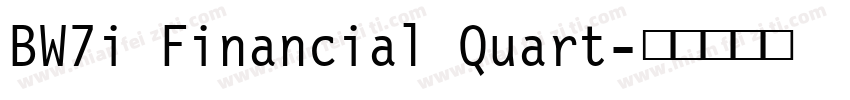 BW7i Financial Quart字体转换